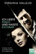 Ich liebte Pablo und hasste Escobar Cover des Buches Ich liebte Pablo und hasste Escobar (ISBN: 9783404609604)