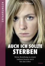 Auch ich sollte sterben Cover des Buches Auch ich sollte sterben (ISBN: 9783404609727)