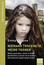 Niemand trocknete meine Tränen Cover des Buches Niemand trocknete meine Tränen (ISBN: 9783404609765)