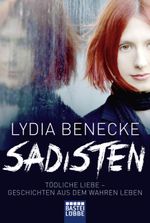 Sadisten Cover des Buches Sadisten (ISBN: 9783404610013)