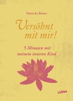 Versöhnt mit mir! Cover des Buches Versöhnt mit mir! (ISBN: 9783404610211)