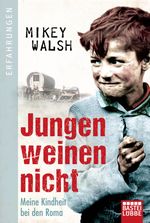 Jungen weinen nicht Cover des Buches Jungen weinen nicht (ISBN: 9783404611492)