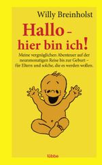 Hallo - hier bin ich! Cover des Buches Hallo - hier bin ich! (ISBN: 9783404611829)