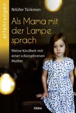 Als Mama mit der Lampe sprach Cover des Buches Als Mama mit der Lampe sprach (ISBN: 9783404617173)