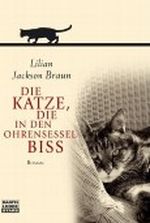 Die Katze, die in den Ohrensessel biss Cover des Buches Die Katze, die in den Ohrensessel biss (ISBN: 9783404772582)
