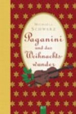 Paganini und das Weihnachtswunder Cover des Buches Paganini und das Weihnachtswunder (ISBN: 9783404923069)