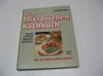 Das grosse Mikrowellen-Kochbuch. Garen, Erhitzen, Bräunen, Auftauen. Für alle Mikrowellen-Geräte Cover des Buches Das grosse Mikrowellen-Kochbuch. Garen, Erhitzen, Bräunen, Auftauen. Für alle Mikrowellen-Geräte (ISBN: 9783405137533)