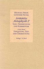 Aristoteles 'Metaphysik Z': Text, Übersetzung und Kommentar: Griechischer Text, Übersetzung und Kommentar Cover des Buches Aristoteles 'Metaphysik Z': Text, Übersetzung und Kommentar: Griechischer Text, Übersetzung und Kommentar (ISBN: 9783406319181)