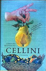 Leben des Benvenuto Cellini: von ihm selbst geschrieben Cover des Buches Leben des Benvenuto Cellini: von ihm selbst geschrieben (ISBN: 9783406381232)