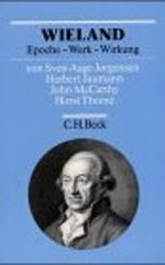 Christoph Martin Wieland: Epoche - Werk - Wirkung Cover des Buches Christoph Martin Wieland: Epoche - Werk - Wirkung (ISBN: 9783406384905)