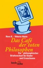 Das Café der toten Philosophen Cover des Buches Das Café der toten Philosophen (ISBN: 9783406475740)
