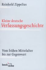 Kleine deutsche Verfassungsgeschichte Cover des Buches Kleine deutsche Verfassungsgeschichte (ISBN: 9783406476389)