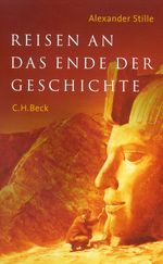 Reisen an das Ende der Geschichte Cover des Buches Reisen an das Ende der Geschichte (ISBN: 9783406495168)