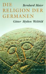 Die Religion der Germanen Cover des Buches Die Religion der Germanen (ISBN: 9783406502804)