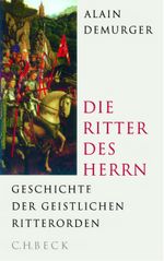 Die Ritter des Herrn Cover des Buches Die Ritter des Herrn (ISBN: 9783406502828)
