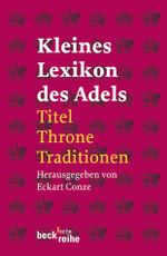 Kleines Lexikon des Adels Cover des Buches Kleines Lexikon des Adels (ISBN: 9783406510700)