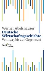 Deutsche Wirtschaftsgeschichte Cover des Buches Deutsche Wirtschaftsgeschichte (ISBN: 9783406510946)