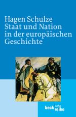 Staat und Nation in der europäischen Geschichte Cover des Buches Staat und Nation in der europäischen Geschichte (ISBN: 9783406511097)
