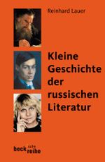 Beck'sche Reihe / Kleine Geschichte der russischen Literatur Cover des Buches Beck'sche Reihe / Kleine Geschichte der russischen Literatur (ISBN: 9783406528255)