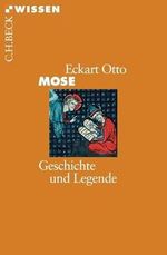 Mose: Geschichte und Legende (Beck'sche Reihe) Cover des Buches Mose: Geschichte und Legende (Beck'sche Reihe) (ISBN: 9783406536007)
