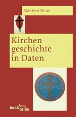 Kirchengeschichte in Daten Cover des Buches Kirchengeschichte in Daten (ISBN: 9783406541452)
