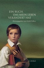 Ein Buch, das mein Leben verändert hat Cover des Buches Ein Buch, das mein Leben verändert hat (ISBN: 9783406564611)