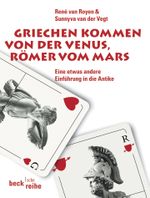 Griechen kommen von der Venus, Römer vom Mars Cover des Buches Griechen kommen von der Venus, Römer vom Mars (ISBN: 9783406568909)
