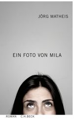 Ein Foto von Mila Cover des Buches Ein Foto von Mila (ISBN: 9783406570315)
