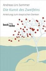 Die Kunst des Zweifelns Cover des Buches Die Kunst des Zweifelns (ISBN: 9783406570964)
