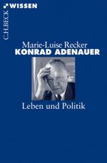 Konrad Adenauer Cover des Buches Konrad Adenauer (ISBN: 9783406587832)