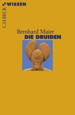 Die Druiden Cover des Buches Die Druiden (ISBN: 9783406633294)