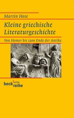 Kleine griechische Literaturgeschichte Cover des Buches Kleine griechische Literaturgeschichte (ISBN: 9783406635151)
