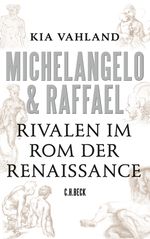 Michelangelo & Raffael Cover des Buches Michelangelo & Raffael (ISBN: 9783406639937)