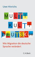 Multi Kulti Deutsch Cover des Buches Multi Kulti Deutsch (ISBN: 9783406656309)