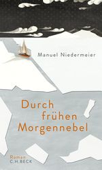 Durch frühen Morgennebel Cover des Buches Durch frühen Morgennebel (ISBN: 9783406659546)