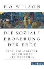 Die soziale Eroberung der Erde Cover des Buches Die soziale Eroberung der Erde (ISBN: 9783406667022)