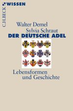 Der deutsche Adel Cover des Buches Der deutsche Adel (ISBN: 9783406667046)