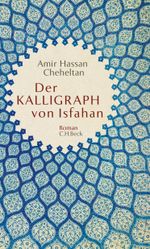 Der Kalligraph von Isfahan Cover des Buches Der Kalligraph von Isfahan (ISBN: 9783406683459)