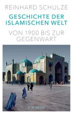 Geschichte der Islamischen Welt Cover des Buches Geschichte der Islamischen Welt (ISBN: 9783406688553)