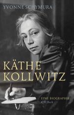 Käthe Kollwitz Cover des Buches Käthe Kollwitz (ISBN: 9783406698712)
