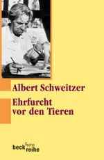Ehrfurcht vor den Tieren Cover des Buches Ehrfurcht vor den Tieren (ISBN: 9783406700880)