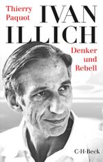 Ivan Illich Cover des Buches Ivan Illich (ISBN: 9783406707049)
