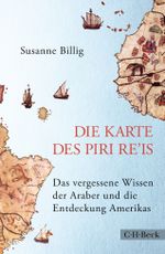 Die Karte des Piri Re'is Cover des Buches Die Karte des Piri Re'is (ISBN: 9783406713514)