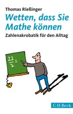 Wetten, dass Sie Mathe können Cover des Buches Wetten, dass Sie Mathe können (ISBN: 9783406714399)