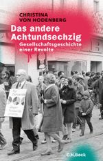 Das andere Achtundsechzig Cover des Buches Das andere Achtundsechzig (ISBN: 9783406719714)