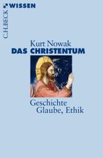 Das Christentum Cover des Buches Das Christentum (ISBN: 9783406728341)