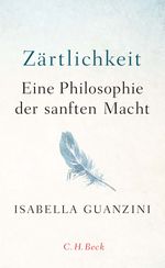 Zärtlichkeit Cover des Buches Zärtlichkeit (ISBN: 9783406731228)