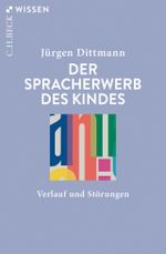 Der Spracherwerb des Kindes Cover des Buches Der Spracherwerb des Kindes (ISBN: 9783406733710)