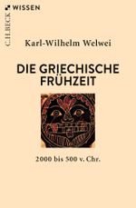 Die griechische Frühzeit Cover des Buches Die griechische Frühzeit (ISBN: 9783406736513)