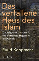 Das verfallene Haus des Islam Cover des Buches Das verfallene Haus des Islam (ISBN: 9783406775154)